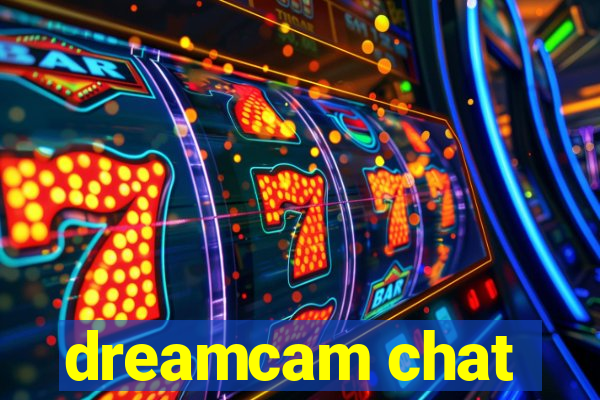 dreamcam chat