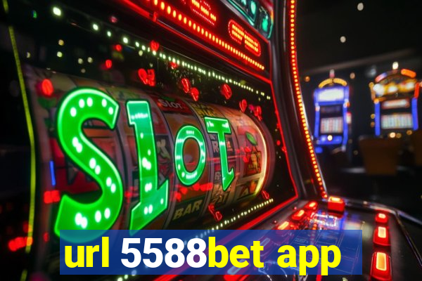 url 5588bet app