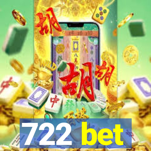 722 bet