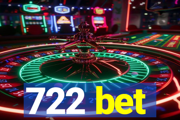 722 bet