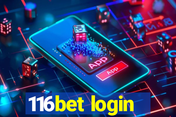 116bet login