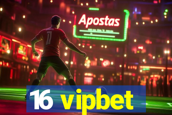 16 vipbet