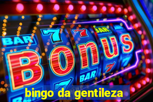 bingo da gentileza