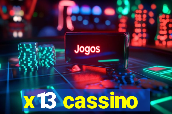 x13 cassino