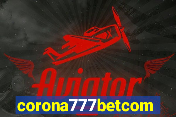 corona777betcom