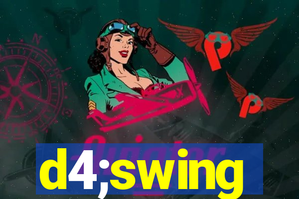 d4;swing