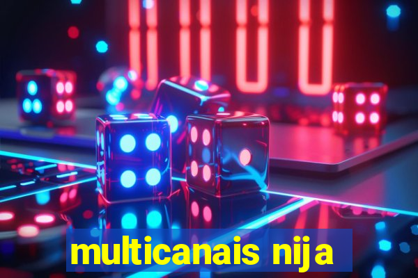 multicanais nija