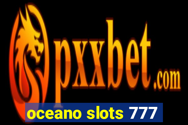 oceano slots 777