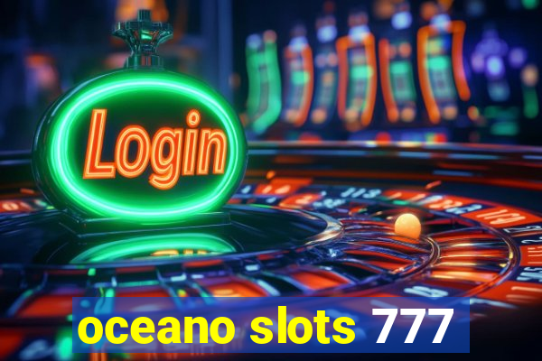 oceano slots 777