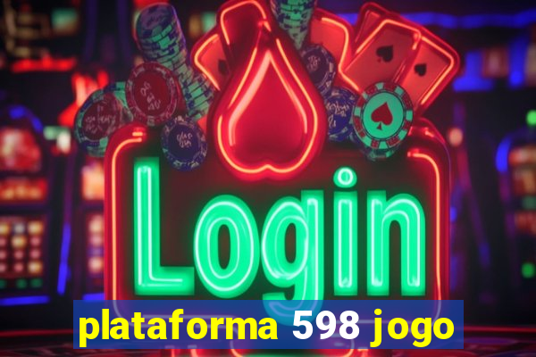 plataforma 598 jogo