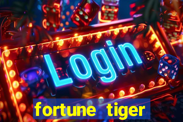 fortune tiger aposta de 1 real