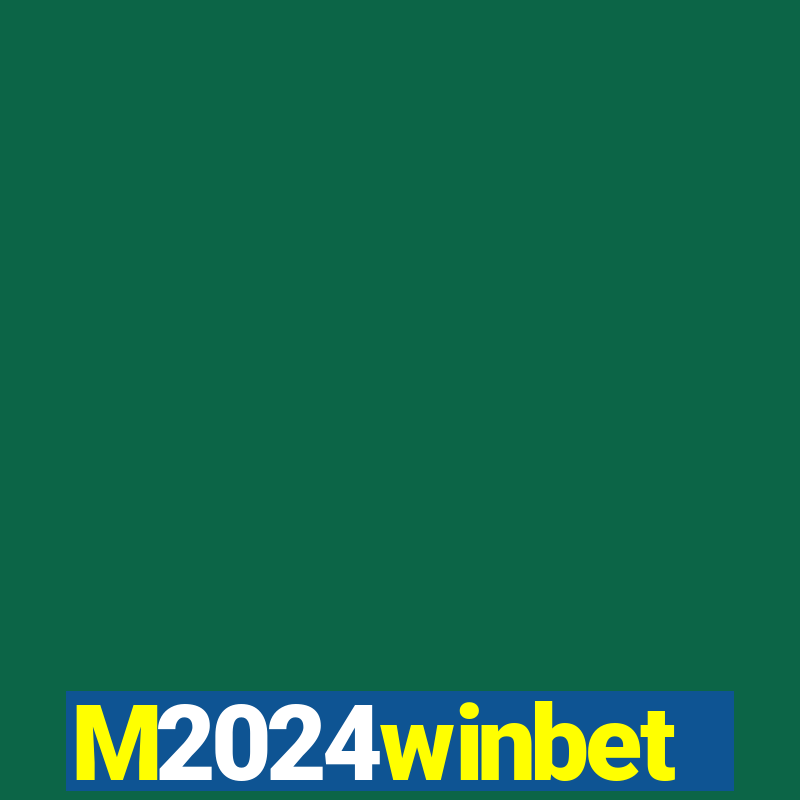 M2024winbet