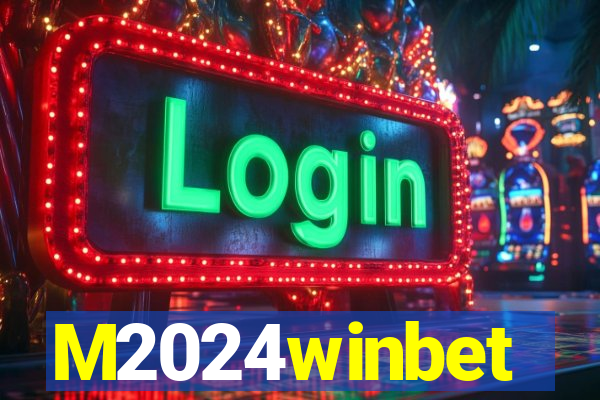 M2024winbet