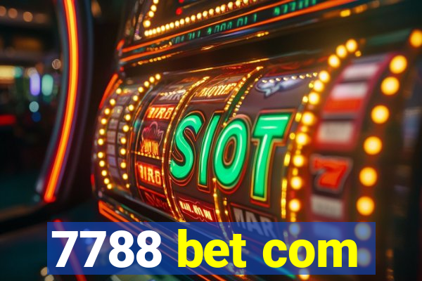 7788 bet com