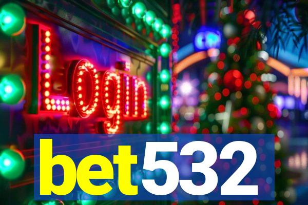 bet532