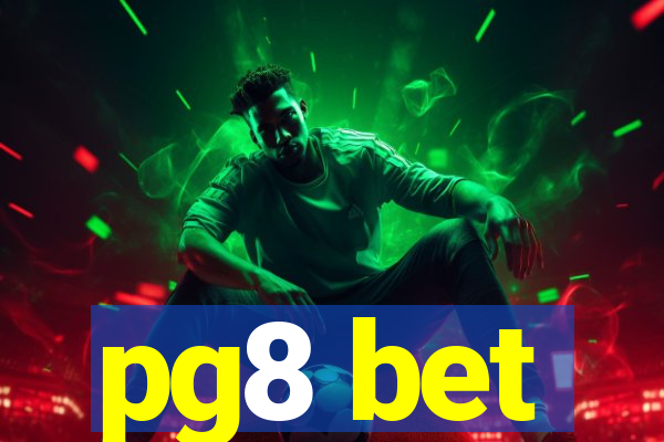 pg8 bet