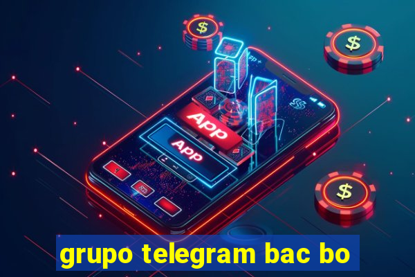 grupo telegram bac bo