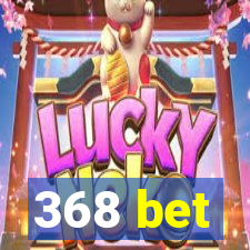 368 bet