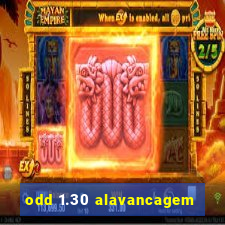 odd 1.30 alavancagem