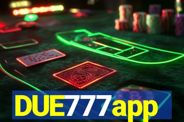 DUE777app