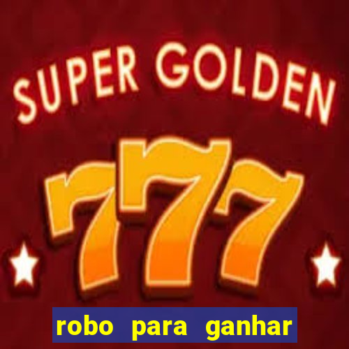 robo para ganhar no fortune tiger