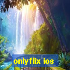 onlyflix ios