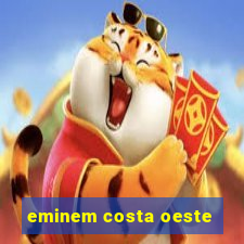 eminem costa oeste