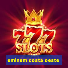 eminem costa oeste