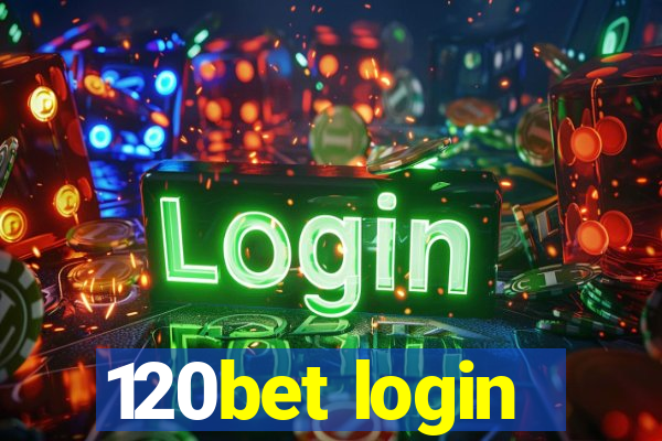 120bet login