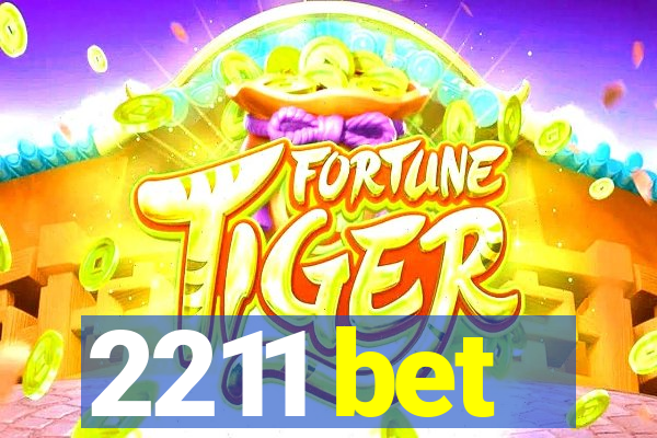 2211 bet