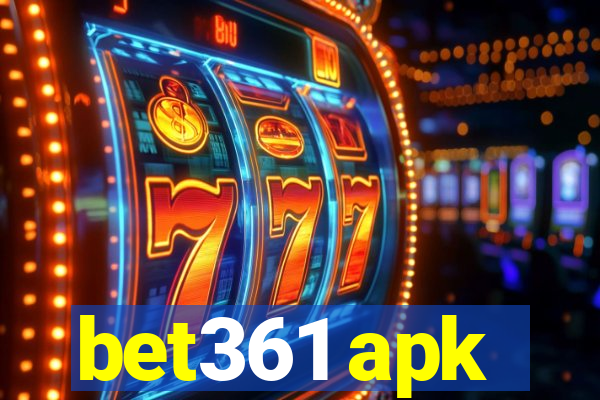 bet361 apk