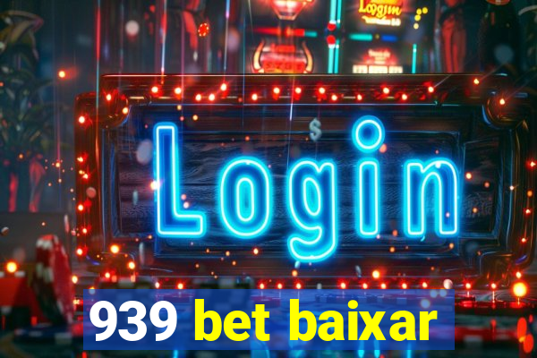 939 bet baixar