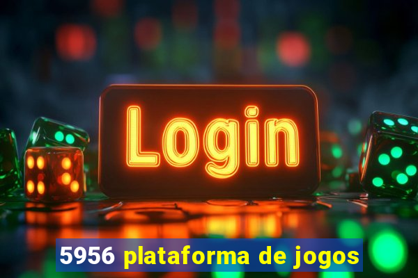 5956 plataforma de jogos