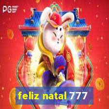 feliz natal 777