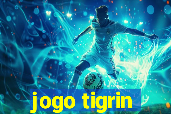 jogo tigrin