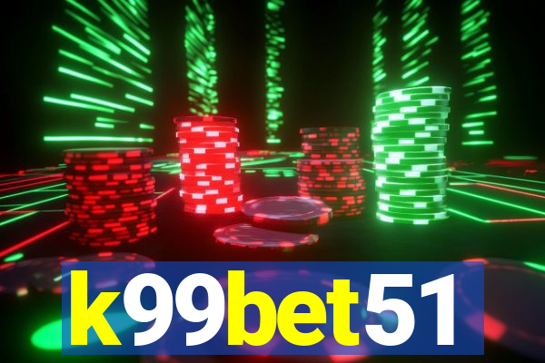 k99bet51