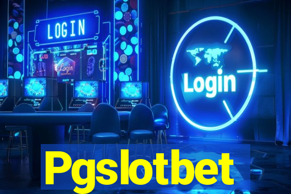 Pgslotbet