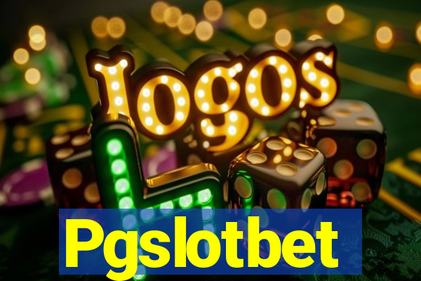 Pgslotbet