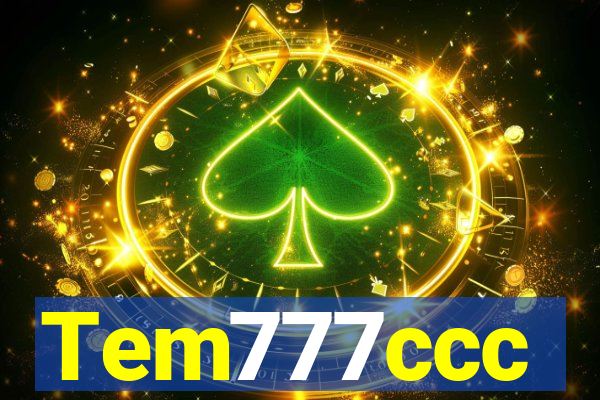 Tem777ccc