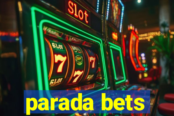 parada bets