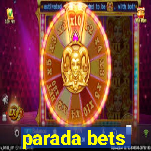 parada bets