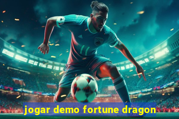 jogar demo fortune dragon