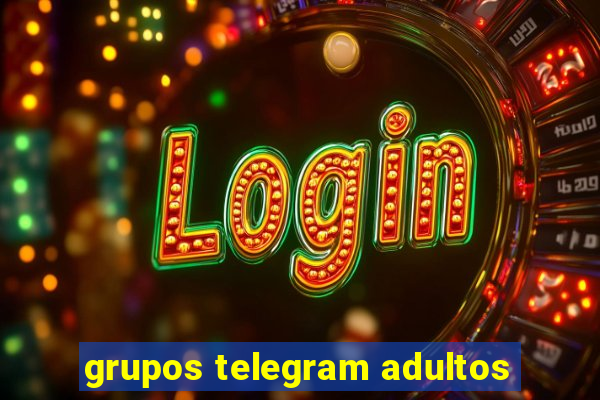 grupos telegram adultos