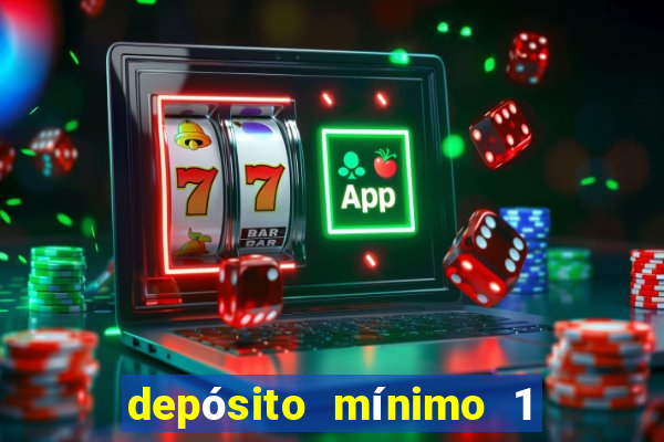 depósito mínimo 1 real fortune tiger