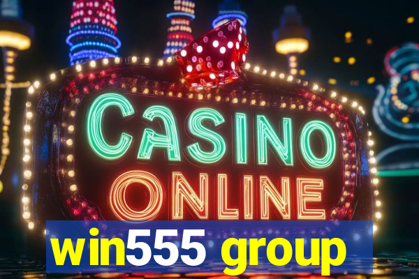 win555 group