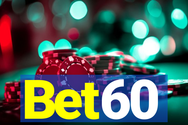 Bet60