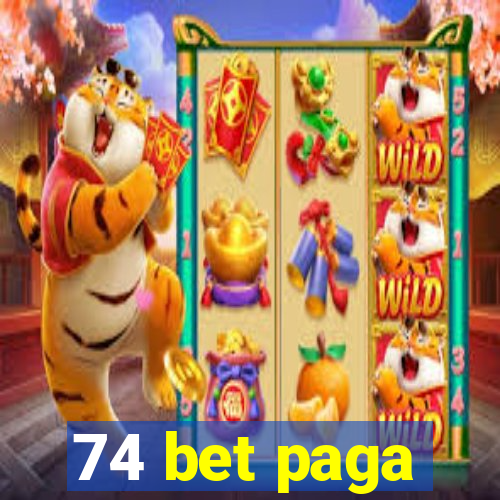 74 bet paga