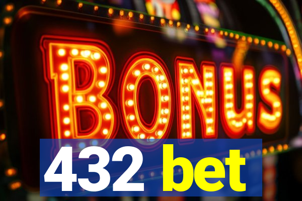 432 bet