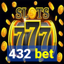 432 bet