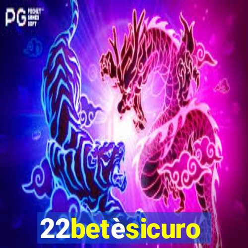 22betèsicuro